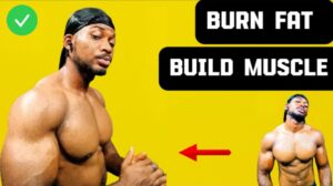 How to Gain Muscle While Burning Fat – Full Strategy Revealed