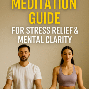 8-Week Meditation Guide for Stress Relief & Mental Clarity