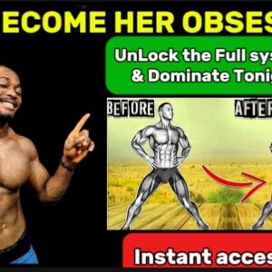 60 MINUTES TO LAST LONG ALL NIGHT: BECOME HER OBSESSION