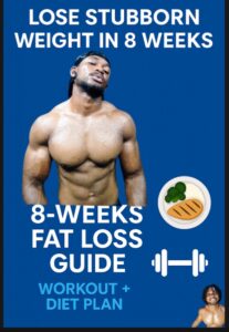 8-Week Fat Loss Guide: A Simple System to Burn Fat, Tone Up & Stay Consistent